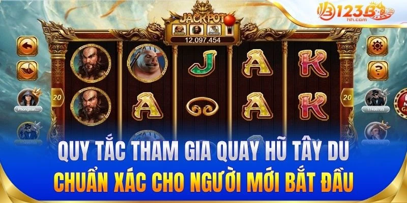 Quy tắc tham gia quay hũ chuẩn xác cho người mới bắt đầu